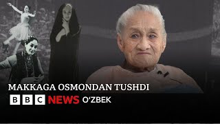 O'zbekiston: O‘zbek balerinasi qanday qilib Makka va Madinaga borib qolgandi? - BBC News O'zbek
