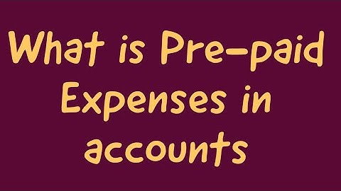 What is Pre-paid Expenses in accounts by Suman education hub english l Accounting best Youtube