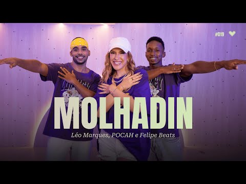 Molhadin - Léo Marques, Pocah e Felipe Beats | Coreografia - Lore Improta