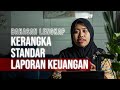 INI LAH HAL PALING MENDASAR DARI LAPORAN KEUANGAN! | Kerangka Standar Pelaporan Keuangan Indonesia