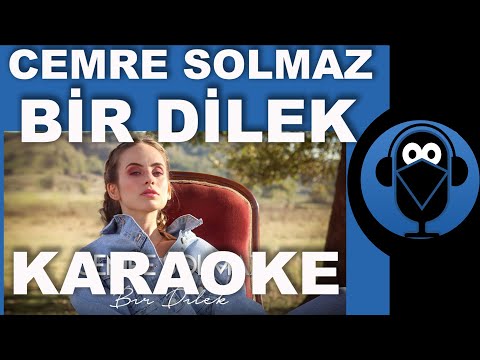 Cemre Solmaz - Bir Dilek / KARAOKE / Sözleri / Lyrics / (Cover)