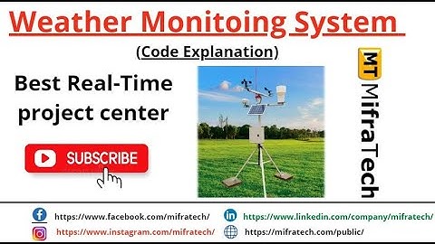 Weather Monitoring System Code Explanation - Mifratech#bestmonitoringprojects#latsetharwareproject