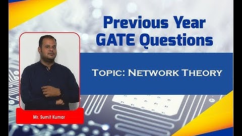 GATE 2017 Video Solutions I Set 2 I Electronics and Communication Engineering I Network Theory