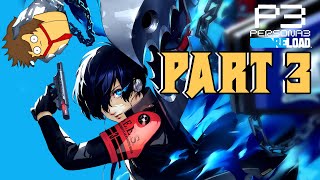 Persona 3 Reload | Part 3