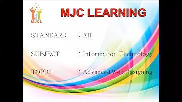 Advanced Web Designing - (Part - 1) Information Technology