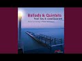 3 ballads op 12 arr for piano quintet  no 1 nazim