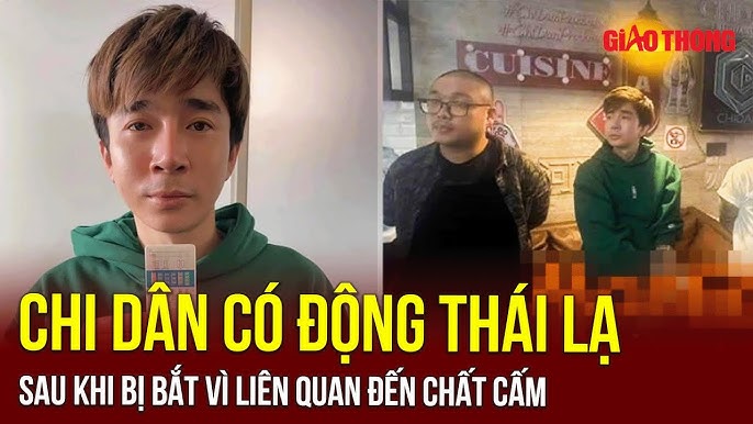 Ca sĩ Chi Dân, người mẫu An Tây và Nguyễn Đỗ Trúc Phương bị Công an TP.HCM khởi tố, bắt giam do tổ chức sử dụng ma túy