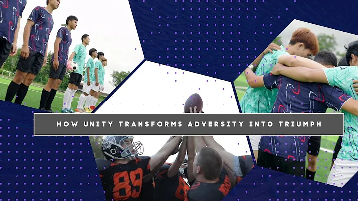 How Unity Transforms Adversity into Triumph Video