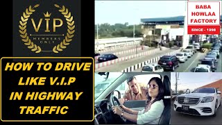 How To Drive Car As VIP In Any Indian Highway Traffic | FASTag Toll Fee Payment In Traffic | #FASTag