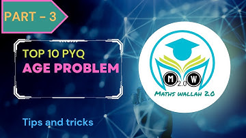 Part 3 age problem आयु संबंधित प्रश्न for all exams