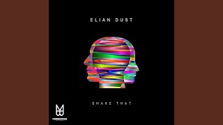 Shake That - Elian Dust
