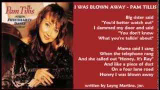 Pam Tillis - I Was Blown Away ( + lyrics 1994) chords