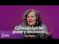 Colonialidad del poder y feminismo. Rita Segato