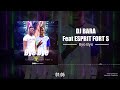 Dj bara feat esprit fort s   bye bye clip audio officiel