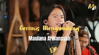 Gerimis Mengundang - Maulana Ardiansyah (Karaoke)