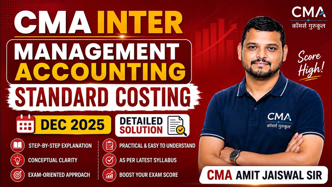 CMA Inter | Management Accounting | Standard Costing Dec 2025 🚀 - YouTube