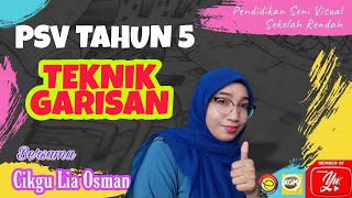 TEKNIK GARISAN PSV TAHUN 5