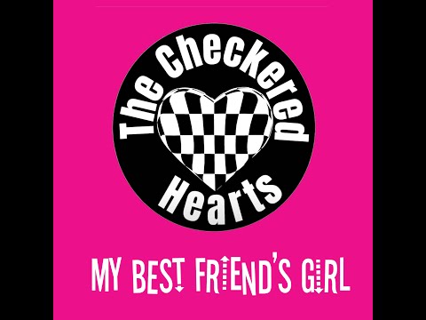 The Checkered Hearts ~ My Best Friend's Girl (Official Lyric Video)