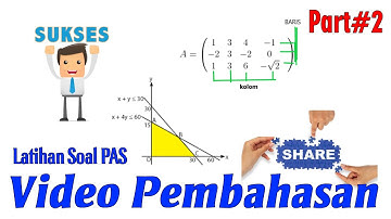 Pembahasan - Latihan Soal Program Linear Matriks serta Barisan Deret Matematika SMK (Part2)