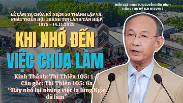 Mục sư Nguyễn Hữu Bình | Khi Nhớ Đến Việc Chúa Làm | Bài Giảng Tin Lành #msnguyenhuubinh #httlvn 