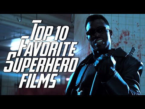 Top 10 Favorite Superhero Films REDUX