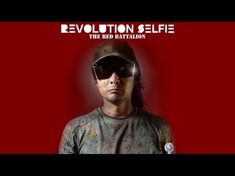 Revolution Selfie; The Red Battalion Movie Trailer