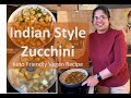 Indian style Zucchini/Courgette/ Keto friendly/ vegan recipe/ Indian Vlogger in Germany