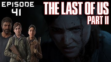 Last of Us 2  - Walkthrough Gameplay PS5 (Full Game) - No Commentary - Episode 41