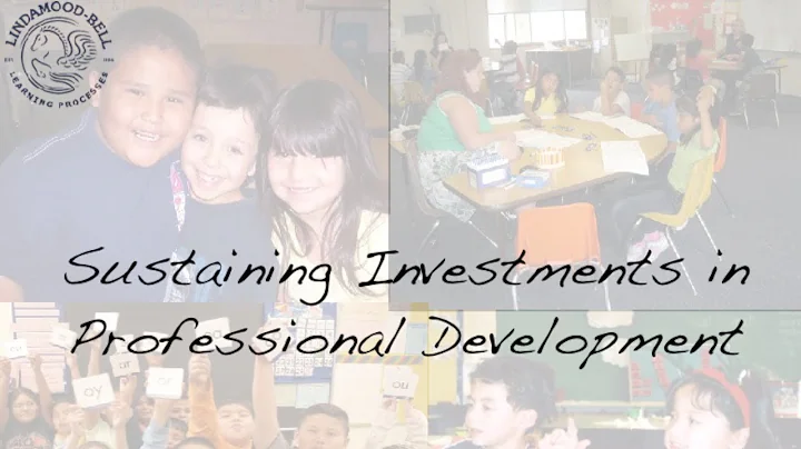 Sustaining Investments in Professional Development...