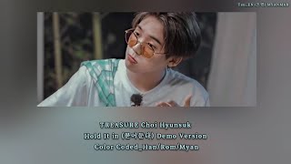 TREASURE Choi Hyunsuk Hold It in Demo Version Color Coded Lyrics Myanmar Sub