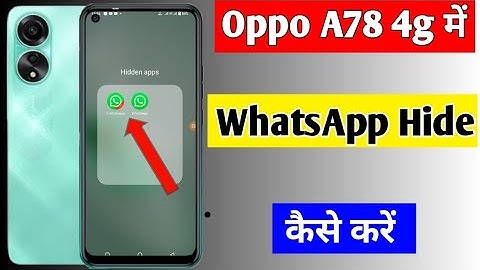 Oppo a78 4g me WhatsApp hide kaise kare | how to hide WhatsApp Oppo a78 4g