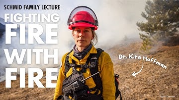 Fighting Fire with Fire with Dr. Kira Hoffman, UBC (Schmid Family Lecture 2025)