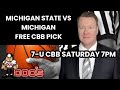 College Basketball Pick - Michigan State vs Michigan Prediction, 2/18/2023 Free Best Bets & Odds