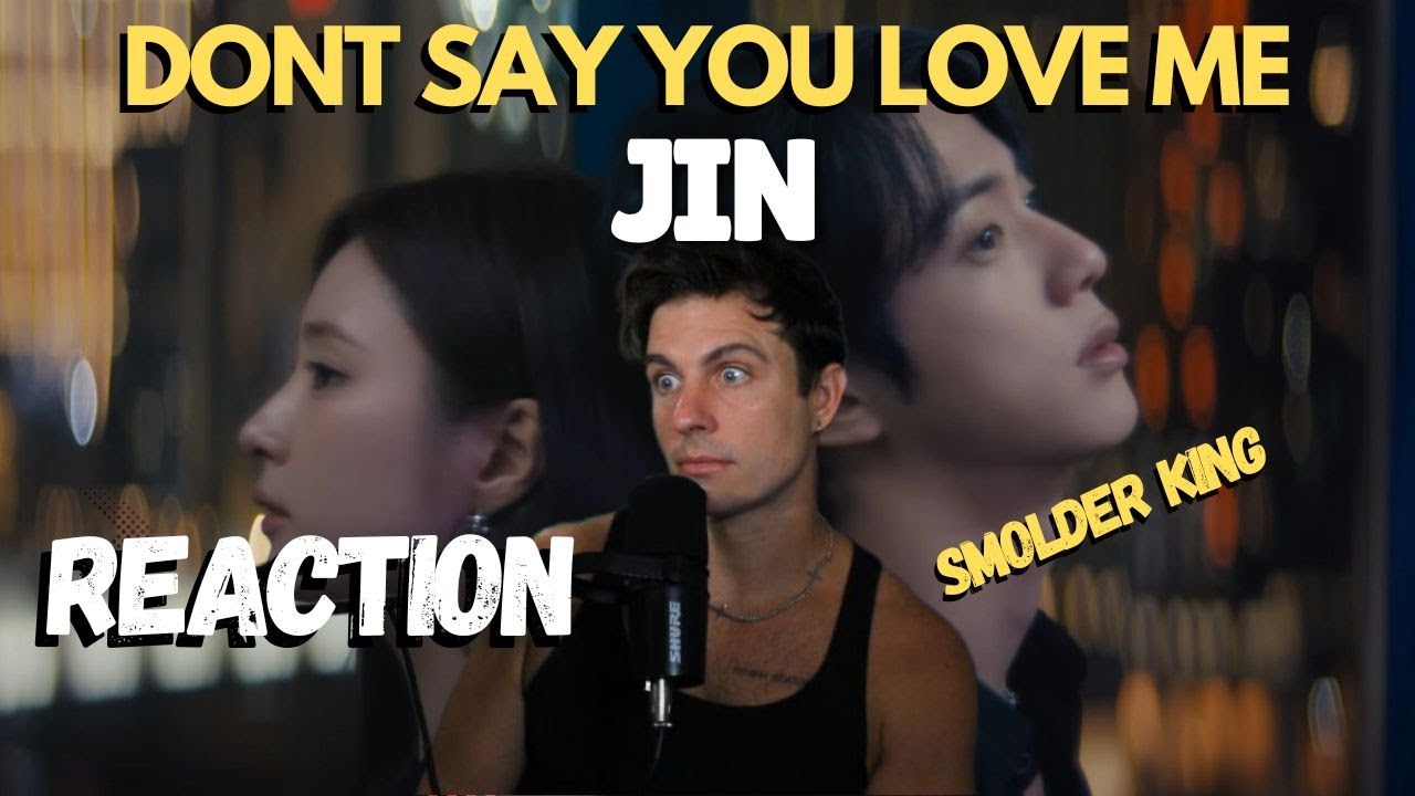 Jin - Don't Say You Love Me REACTION by professional singer
