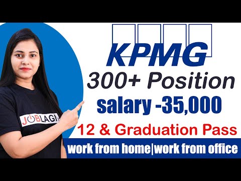 KPMG work from home & Work from home job | 300+ Vacancy @ KPMG Recruitment 2021 | Anyone can apply