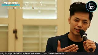 Decentralization and Trust: Blockchain&#39;s Role in AI - Tom Ngo, CEO of Metis