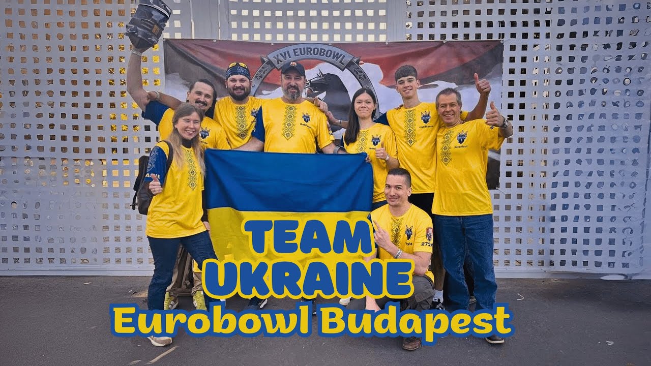 Team Ukraine на Eurobowl 2025 | перший турнір в Будапешті | Blood Bowl
