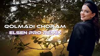 Elsen Pro - Qalmadı Choram (Remix)