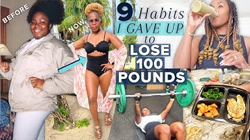 9 Habits I GAVE UP to LOSE 100 POUNDS While TIRED AF + KEEP IT OFF | Weight Loss Routine 2023