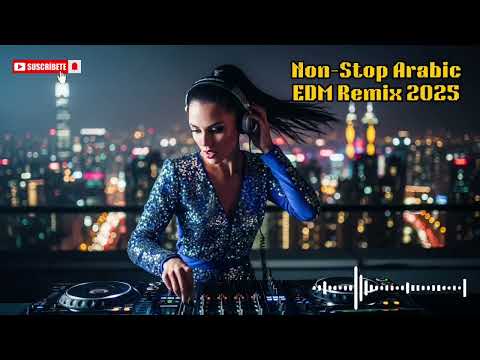 Non Stop Arabic EDM Remix 2025 Deep House Techno Arab Beat