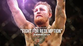 "I COME BACK FOR REDEMPTION!" | Conor McGregor (Motivational Video)