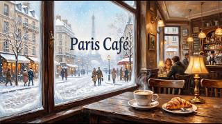 𝐖𝐈𝐍𝐓𝐄𝐑 𝐏𝐀𝐑𝐈𝐒 𝐂𝐀𝐅𝐄́ ❄️☕ French Instrumental Music — Cozy Coffee Jazz Playlist | Study, Relax &amp; Warm