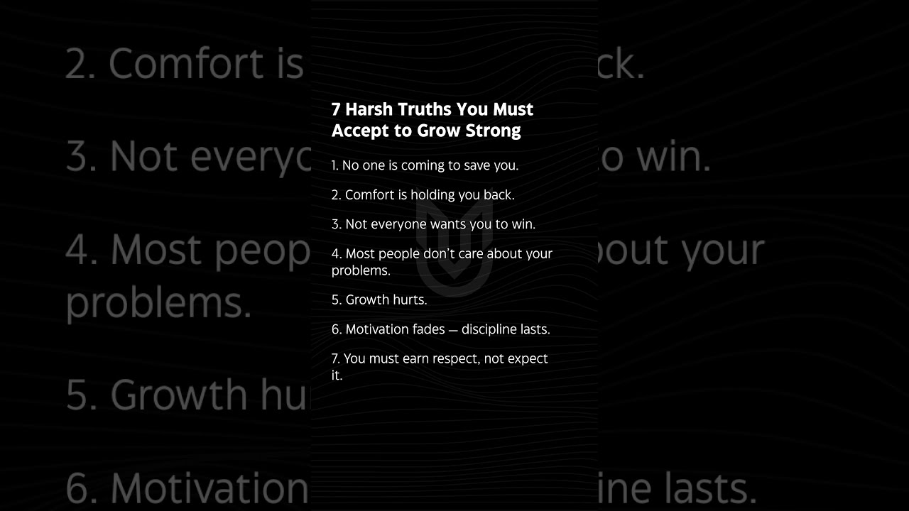 7 Harsh Truths You Must Accept To Grow Strong