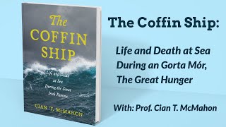 The Coffin Ship Life and Death at Sea during an Gorta Mor The Great Hunger