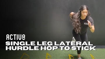 Activ8 | Single Leg Lateral Hurdle Hop to Stick
