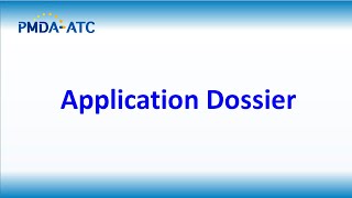 (Review) Application Dossier - PMDA-ATC Learning Videos screenshot 4