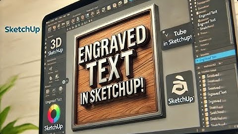 How to Create Engraved or Embedded Text in SketchUp day 14