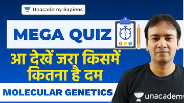 Molecular Genetics | Mega Quiz | Dr. R K Singh | Unacademy Sapiens