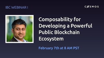 Interblockchain communication IBC Part 1: Composability for Developing a Powerful Public Blockchain