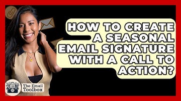 How To Create A Seasonal Email Signature With A Call To Action? - TheEmailToolbox.com